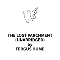 the lost parchment (unabridged) audiobook cover image