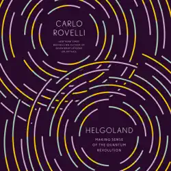 helgoland: making sense of the quantum revolution (unabridged) audiobook cover image