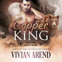 copper king: takhini shifters, book 1 (unabridged) audiobook cover image