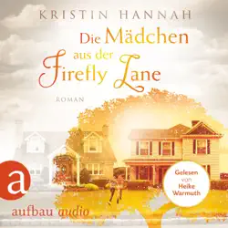 die mädchen aus der firefly lane (gekürzt) audiobook cover image