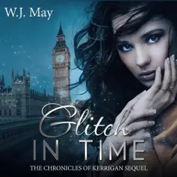 glitch in time: paranormal, tattoo, supernatural, coming of age, romance (the chronicles of kerrigan sequel, book 4) (unabridged) audiobook cover image