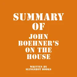 summary of john boehner’s on the house (unabridged) audiobook cover image