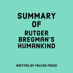 summary of rutger bregman's humankind (unabridged) audiobook cover image