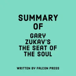 summary of gary zukav's the seat of the soul (unabridged) audiobook cover image