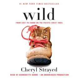 wild: from lost to found on the pacific crest trail (unabridged) audiobook cover image