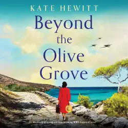 beyond the olive grove: an absolutely gripping and heartbreaking ww2 historical novel (unabridged) audiobook cover image