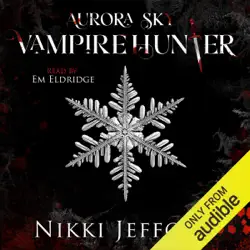 aurora sky: vampire hunter, book 1 (unabridged) audiobook cover image