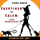 Skeptiker in Salem: Eine Mordsfolge (Ein Hexen-Cosy-Krimi – Band 1) MP3 Audiobook