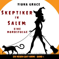 skeptiker in salem: eine mordsfolge (ein hexen-cosy-krimi – band 1) audiobook cover image