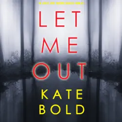 let me out (an ashley hope suspense thriller—book 2) audiobook cover image