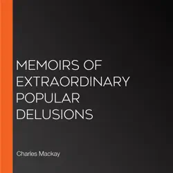 memoirs of extraordinary popular delusions audiobook cover image