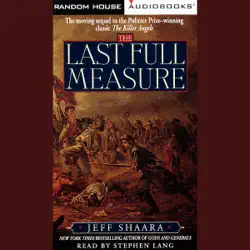 the last full measure: a novel of the civil war (unabridged) audiobook cover image