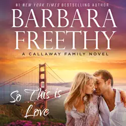 so this is love: the callaways, book 2 audiobook cover image