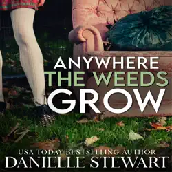 anywhere the weeds grow audiobook cover image