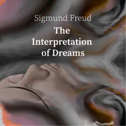 the interpretation of dreams - sigmund freud audiobook cover image