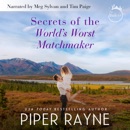 Secrets of the World's Worst Matchmaker: The Baileys, Book 7 (Unabridged) MP3 Audiobook
