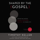 Shaped by the Gospel MP3 Audiobook