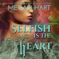 selfish is the heart audiobook cover image