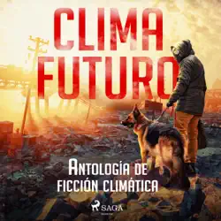 clima futuro. antología de ficción climática imagen de portada de audiolibro