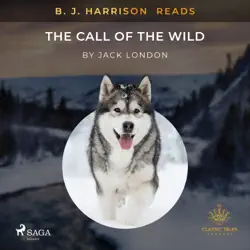 b. j. harrison reads the call of the wild audiobook cover image