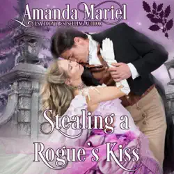 stealing a rogue's kiss: connected by a kiss, book 4 (unabridged) audiobook cover image