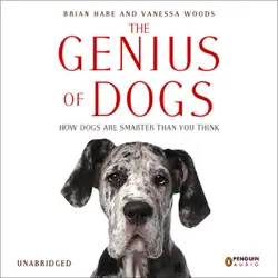 the genius of dogs: how dogs are smarter than you think (unabridged) audiobook cover image