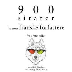 900 sitater fra store franske forfattere fra 1800-tallet audiobook cover image
