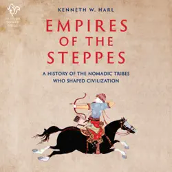 empires of the steppes audiobook cover image