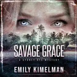 savage grace: a sydney rye mystery, book 12 (unabridged) audiobook cover image