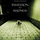 Invitation to Madness (The Killing Game--Book 2): Digitally narrated using a synthesized voice MP3 Audiobook
