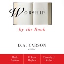 Worship by the Book MP3 Audiobook