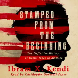 stamped from the beginning: a definitive history of racist ideas in america audiobook cover image