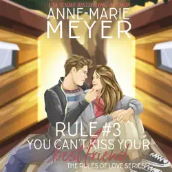 rule #3: you can't kiss your best friend: a standalone sweet high school romance audiobook cover image