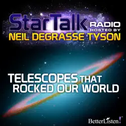 telescopes that rocked our world: star talk radio audiobook cover image