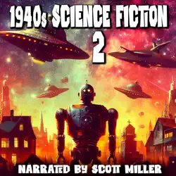 1940s science fiction 2 - 16 science fiction short stories from the 1940s audiobook cover image