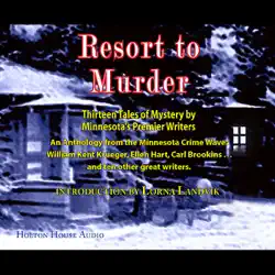 resort to murder: thirteen tales of mystery by minnesota's premier writers (unabridged) audiobook cover image