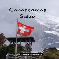 conozcamos suiza imagen de portada de audiolibro