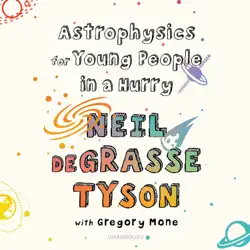 astrophysics for young people in a hurry audiobook cover image
