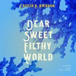 dear sweet filthy world audiobook cover image