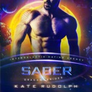 Saber: Intergalactic Dating Agency: Dragon Brides, Book 3 (Unabridged) MP3 Audiobook