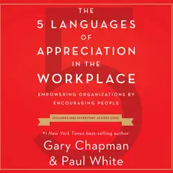 the 5 languages of appreciation in the workplace: empowering organizations by encouraging people audiobook cover image