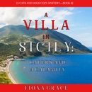 A Villa in Sicily: Capers and a Calamity (A Cats and Dogs Cozy Mystery—Book 4) MP3 Audiobook