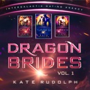 Dragon Brides Volume One: Intergalactic Dating Agency MP3 Audiobook