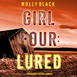 girl four: lured (a maya gray fbi suspense thriller—book 4) audiobook cover image