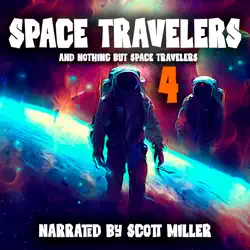 space travelers and nothing but space travelers 4 audiobook cover image