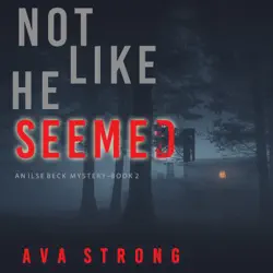 not like he seemed (an ilse beck fbi suspense thriller—book 2) audiobook cover image