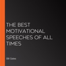 The Best Motivational Speeches of All Times MP3 Audiobook