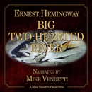 Big Two-Hearted River (Unabridged) MP3 Audiobook