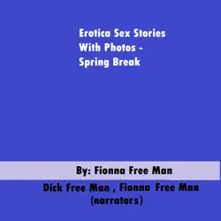 erotica sex stories with photos - spring break audiobook cover image