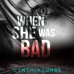 when she was bad: there was a little girl, book 2 (unabridged) audiobook cover image